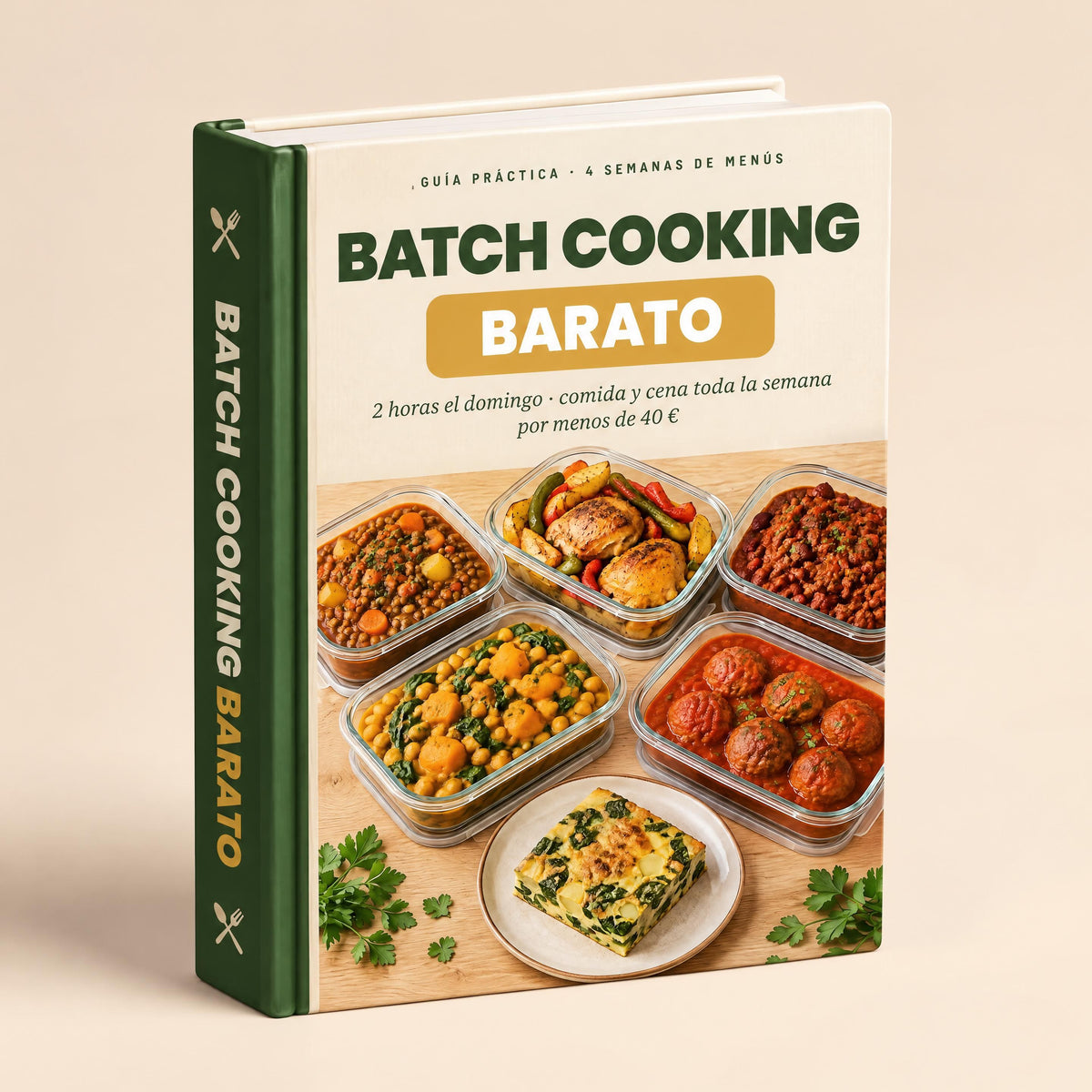 Cocina 2 horas y come toda la semana: Batch Cooking Barato (Ebook)